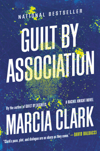 Guilt by Association (A Rachel Knight Novel #1) book cover by Marcia Clark