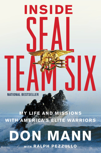 Inside SEAL Team Six: My Life and Missions with America's Elite Warriors book cover by Don Mann