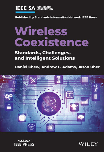 Wireless Coexistence: Standards, Challenges, and Intelligent Solutions book cover by Daniel Chew, Andrew L. Adams, Jason Uher