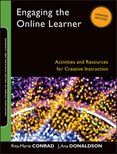 Engaging the Online Learner: Activities and Resources for Creative Instruction (Jossey-Bass Guides to Online Teaching and Learning) book cover by Rita-Marie Conrad, J. Ana Donaldson