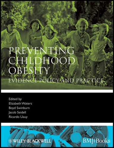 Preventing Childhood Obesity: Evidence Policy and Practice (Evidence-Based Medicine) book cover by 