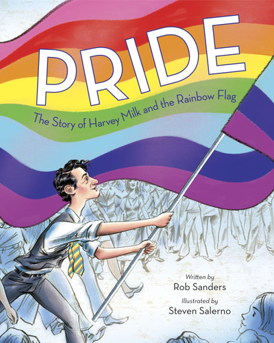 Pride: The Story of Harvey Milk and the Rainbow Flag book cover by Rob Sanders