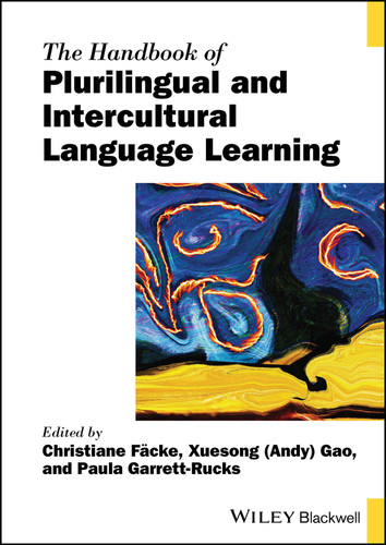 The Handbook of Plurilingual and Intercultural Language Learning (Blackwell Handbooks in Linguistics) book cover by 