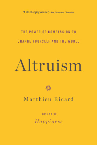 Altruism: The Power of Compassion to Change Yourself and the World book cover by Matthieu Ricard