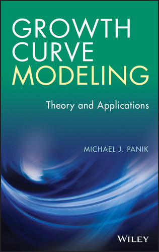 Growth Curve Modeling: Theory and Applications book cover by Michael J. Panik