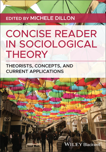 Concise Reader in Sociological Theory: Theorists, Concepts, and Current Applications book cover by 