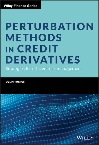 Perturbation Methods in Credit Derivatives: Strategies for Efficient Risk Management (Wiley Finance) book cover by Colin Turfus