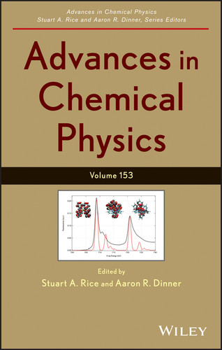 Advances in Chemical Physics, Volume 153 (Advances in Chemical Physics) book cover by 