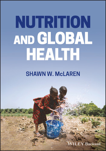 Nutrition and Global Health book cover by Shawn W. McLaren
