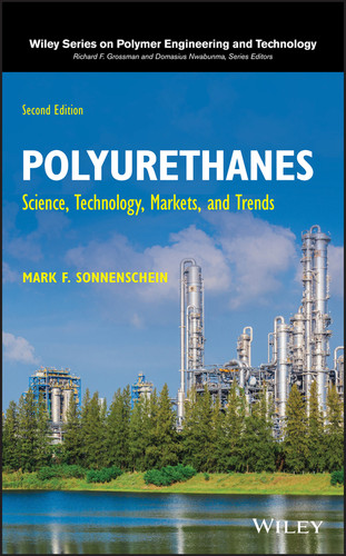 Polyurethanes: Science, Technology, Markets, and Trends (Wiley Series on Polymer Engineering and Technology) book cover by Mark F. Sonnenschein