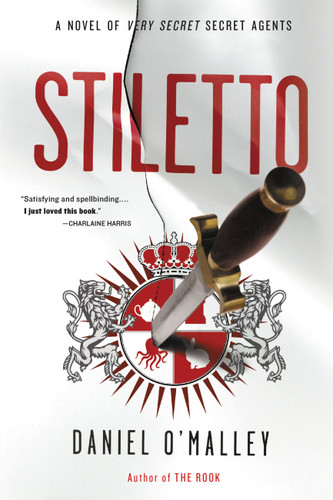 Stiletto: A Novel (The Rook Files #2) book cover by Daniel O'Malley