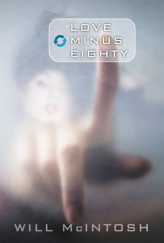 Love Minus Eighty book cover by Will McIntosh
