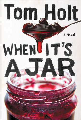 When It's A Jar book cover by Tom Holt