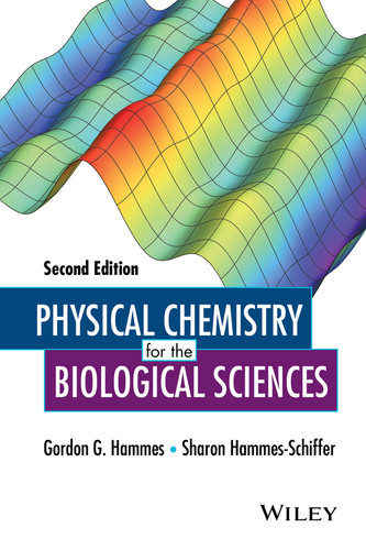 Physical Chemistry for the Biological Sciences (Methods of Biochemical Analysis) book cover by Gordon G. Hammes, Sharon Hammes-Schiffer