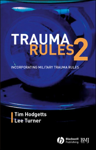 Trauma Rules 2: Incorporating Military Trauma Rules book cover by Timothy J. Hodgetts, Lee Turner