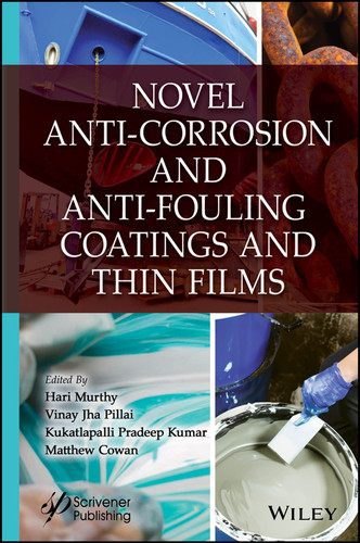 Novel Anti-Corrosion and Anti-Fouling Coatings and Thin Films book cover by 