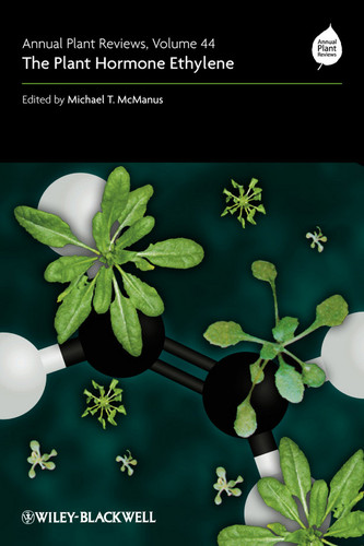 Annual Plant Reviews, The Plant Hormone Ethylene (Annual Plant Reviews) book cover by Michael T. McManus