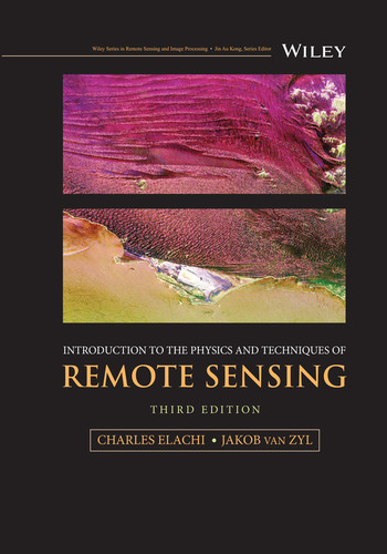 Introduction to the Physics and Techniques of Remote Sensing (Wiley Series in Remote Sensing and Image Processing) book cover by Charles Elachi, Jakob J. van Zyl