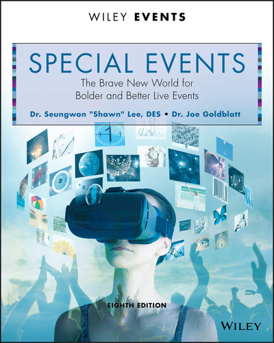 Special Events: The Brave New World for Bolder and Better Live Events (The Wiley Event Management Series) book cover by Seungwon Shawn Lee, Joe Goldblatt