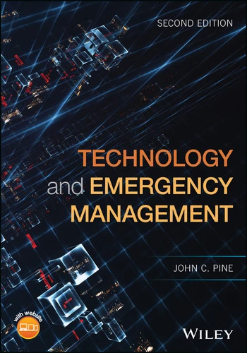 Technology and Emergency Management book cover by John C. Pine