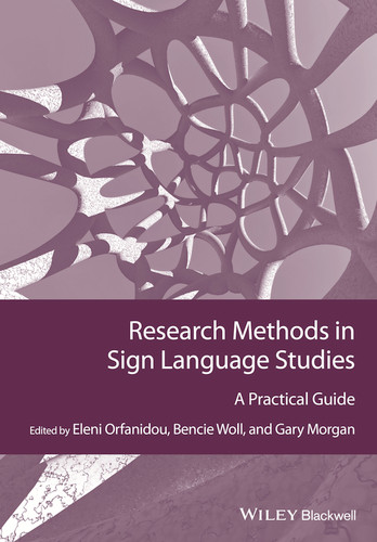 Research Methods in Sign Language Studies: A Practical Guide (Guides to Research Methods in Language and Linguistics) book cover by Eleni Orfanidou, Bencie Woll, Gary Morgan