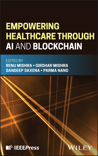 Empowering Healthcare through AI and Blockchain book cover by 