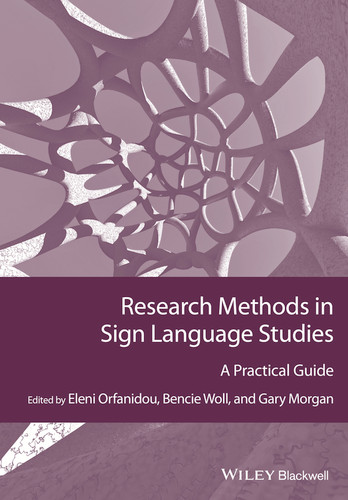 Research Methods in Sign Language Studies: A Practical Guide (Guides to Research Methods in Language and Linguistics) book cover by Eleni Orfanidou, Bencie Woll, Gary Morgan
