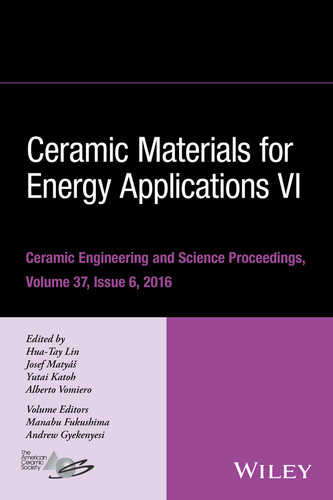Ceramic Materials for Energy Applications VI, Volume 37, Issue 6 (Ceramic Engineering and Science Proceedings) book cover by 