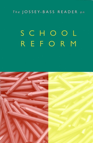 The Jossey-Bass Reader on School Reform book cover by Jossey-Bass Publishers