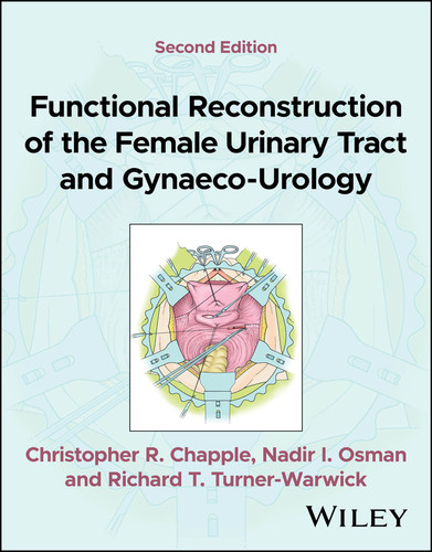 Functional Reconstruction of the Female Urinary Tract and Gynaeco-Urology book cover by Christopher R. Chapple, Nadir I. Osman, Richard T. Turner-Warwick