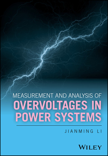 Measurement and Analysis of Overvoltages in Power Systems book cover by Jianming Li