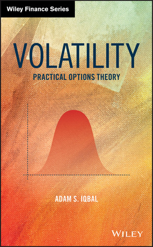 Volatility: Practical Options Theory (Wiley Finance) book cover by Adam S. Iqbal