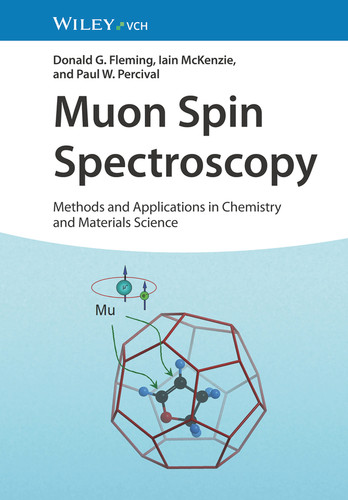 Muon Spin Spectroscopy: Methods and Applications in Chemistry and Materials Science book cover by Donald G. Fleming, Iain McKenzie, Paul W. Percival