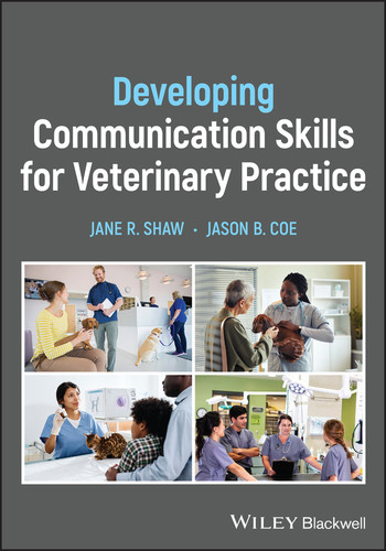 Developing Communication Skills for Veterinary Practice book cover by Jane R. Shaw, Jason B. Coe