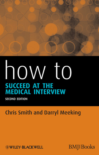 How to Succeed at the Medical Interview (How To) book cover by Chris Smith, Darryl Meeking