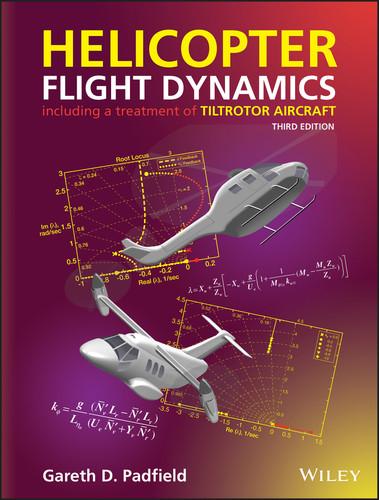 Helicopter Flight Dynamics: Including a Treatment of Tiltrotor Aircraft (Aerospace Series) book cover by Gareth D. Padfield