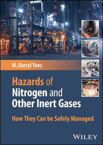 Hazards of Nitrogen and Other Inert Gases: How They Can be Safely Managed book cover by M. Darryl Yoes