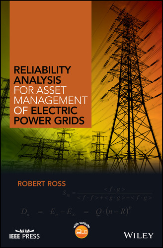 Reliability Analysis for Asset Management of Electric Power Grids (IEEE Press) book cover by Robert Ross