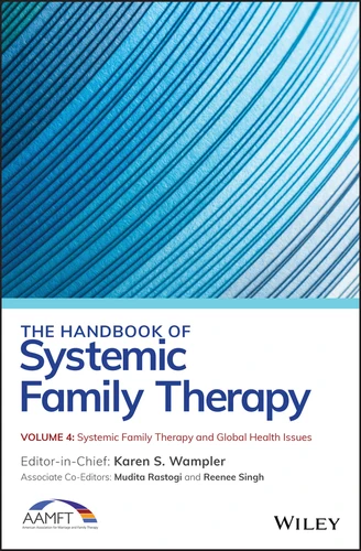 The Handbook of Systemic Family Therapy, Systemic Family Therapy and Global Health Issues book cover by 