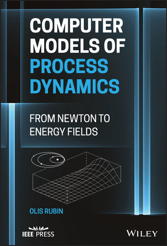 Computer Models of Process Dynamics: From Newton to Energy Fields book cover by Olis Harold Rubin