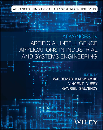 Advances in Artificial Intelligence Applications in Industrial and Systems Engineering (Advances in Industrial and Systems Engineering) book cover by 