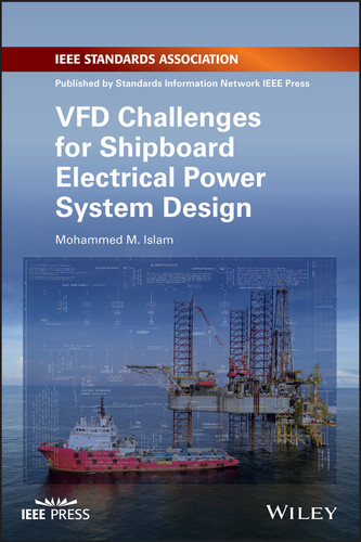 VFD Challenges for Shipboard Electrical Power System Design book cover by Mohammed M. Islam