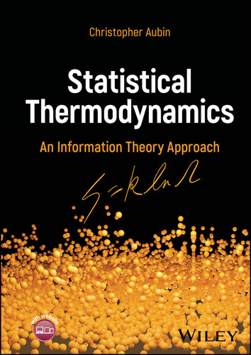 Statistical Thermodynamics: An Information Theory Approach book cover by Christopher Aubin