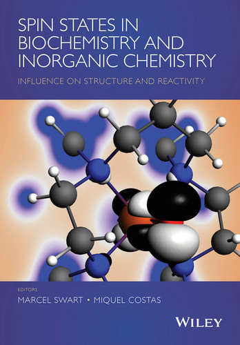 Spin States in Biochemistry and Inorganic Chemistry: Influence on Structure and Reactivity book cover by Marcel Swart, Miquel Costas