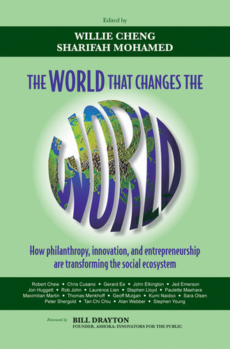 The World that Changes the World: How Philanthropy, Innovation, and Entrepreneurship are Transforming the Social Ecosystem book cover by 