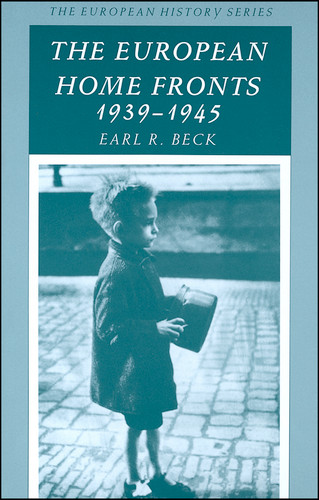 European Home Fronts 1939 - 1945 book cover by Earl R. Beck