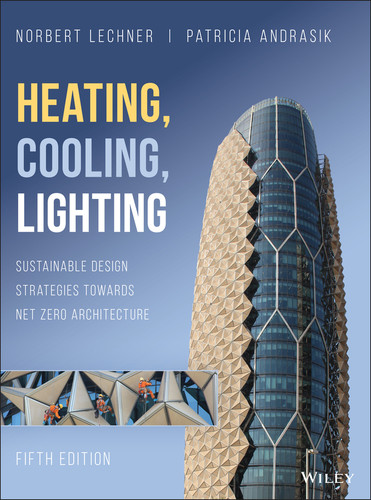 Heating, Cooling, Lighting: Sustainable Design Strategies Towards Net Zero Architecture book cover by Norbert M. Lechner, Patricia Andrasik