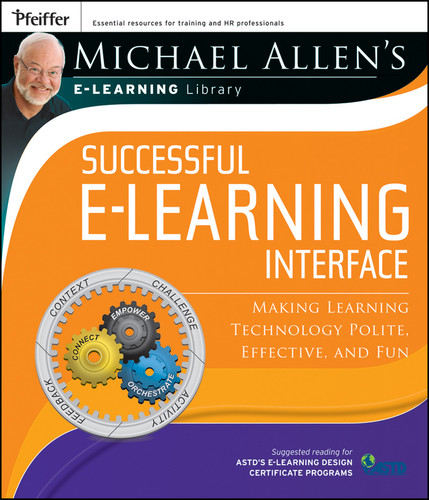Michael Allen's Online Learning Library: Successful e-Learning Interface: Making Learning Technology Polite, Effective, and Fun book cover by Michael W. Allen