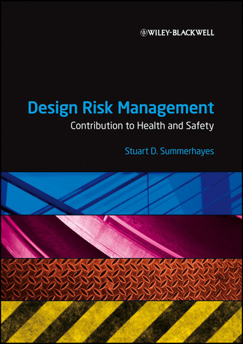 Design Risk Management: Contribution to Health and Safety book cover by Stuart D. Summerhayes