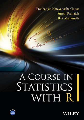 A Course in Statistics with R book cover by Prabhanjan N. Tattar, Suresh Ramaiah, B. G. Manjunath
